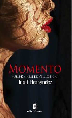 [El momento 02] • Momento